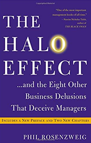 the halo effect and the eight other business delusions that deceive managers phil rosenzweig